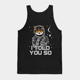 Astronaut Floki Inu Coin Floki Army I Told You So Crypto Token Cryptocurrency Wallet Birthday Gift For Men Women Kids Tank Top